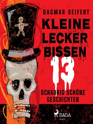 cover image of Kleine Leckerbissen--13 schaurig schöne Geschichten